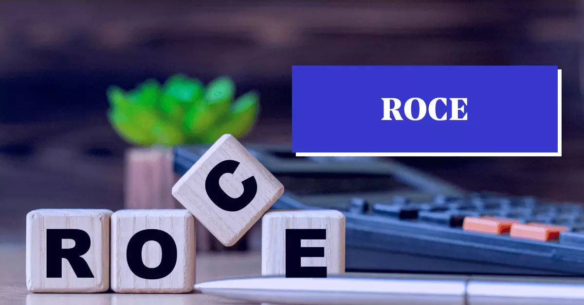 शेअर बाजारात ROCE—गुंतवणुकीसाठी महत्वाचा आर्थिक निर्देशक