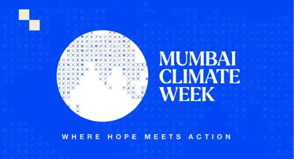 Mumbai Climate Week 2026 : देशातील पहिला मुंबई क्लायमेट वीक उद्यापासून सुरु